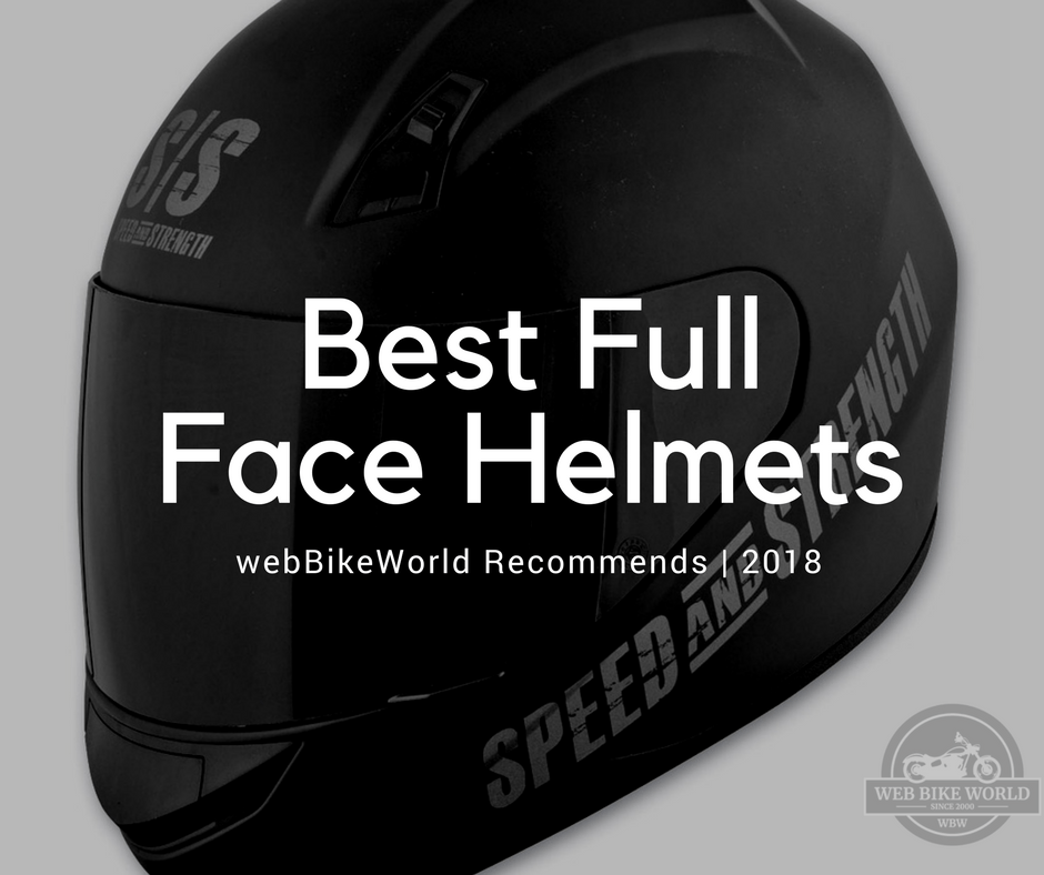 wBW Recommends: Best Full-Face Helmets for 2018 | Web Bike World