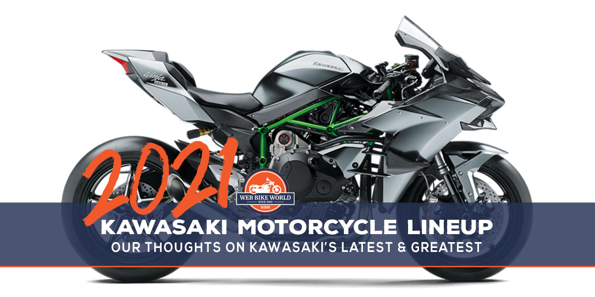 gjorde det tro behandle The 2021 Kawasaki Motorcycle Lineup + Our Take On Each Model - webBikeWorld
